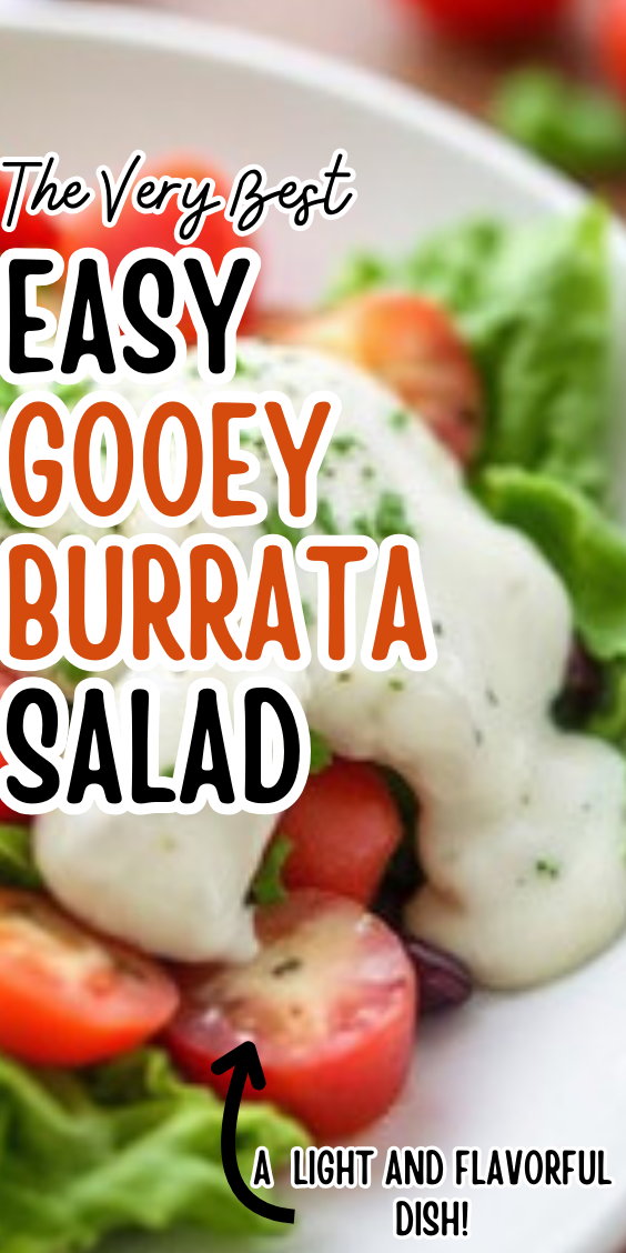 Easy Gooey Burrata Salad