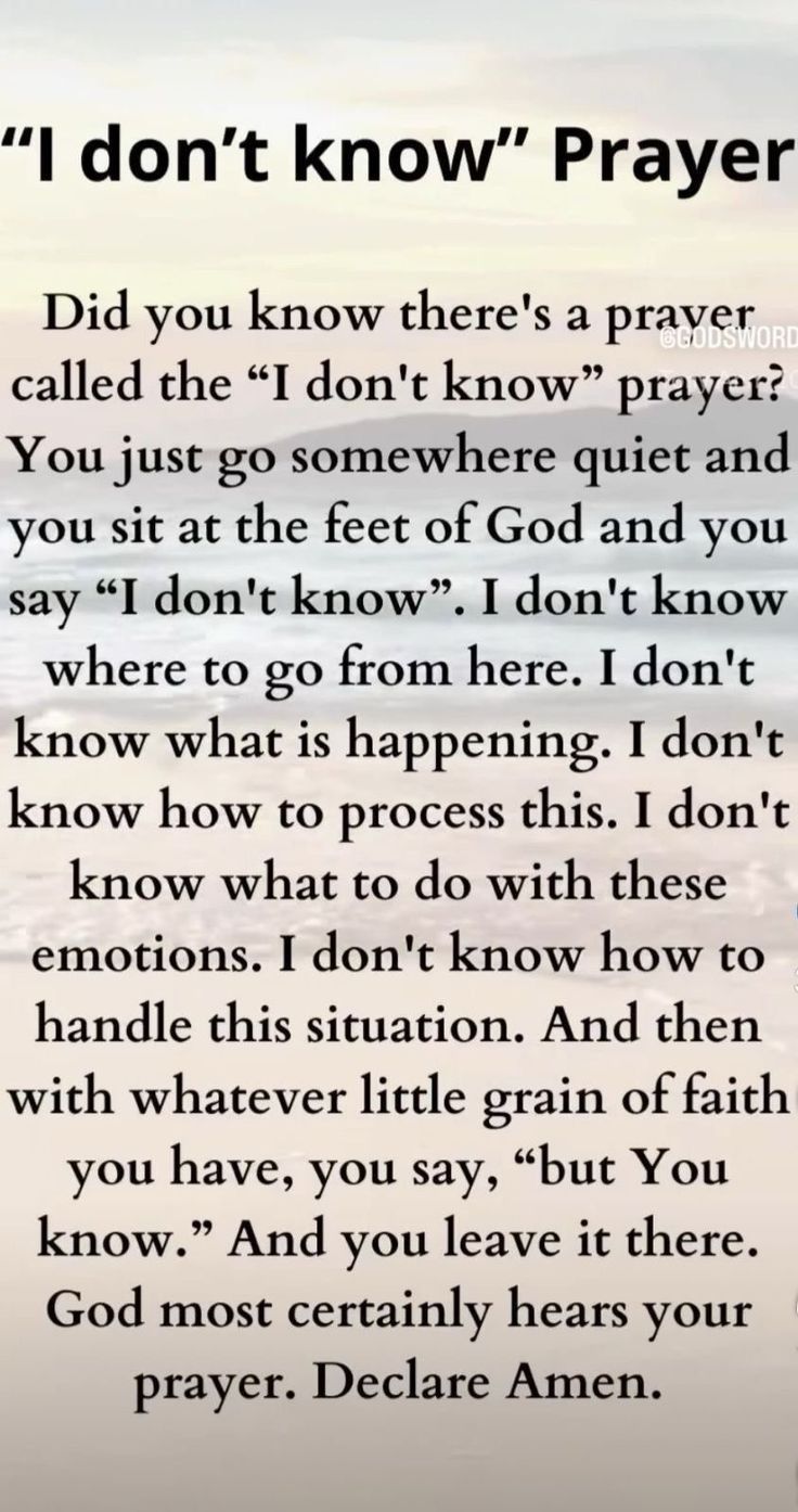 I don’t Know Prayer….
