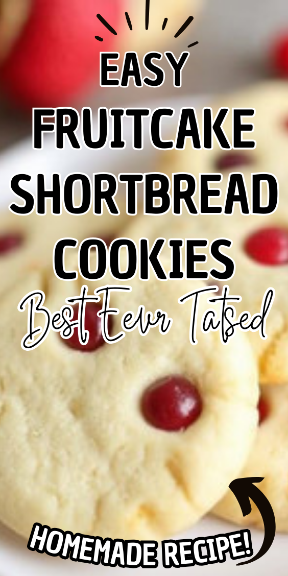 Easy Fruitcake Shortbread Cookies