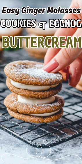 Easy Ginger Molasses Cookies with Eggnog Buttercream