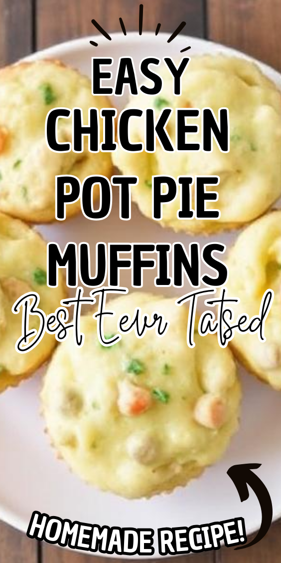 Easy Chicken Pot Pie Muffins