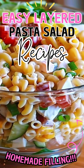 Easy Layered Pasta Salad