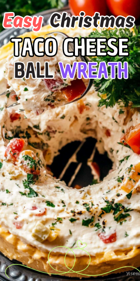 Easy Christmas Taco Cheese Ball Wreath