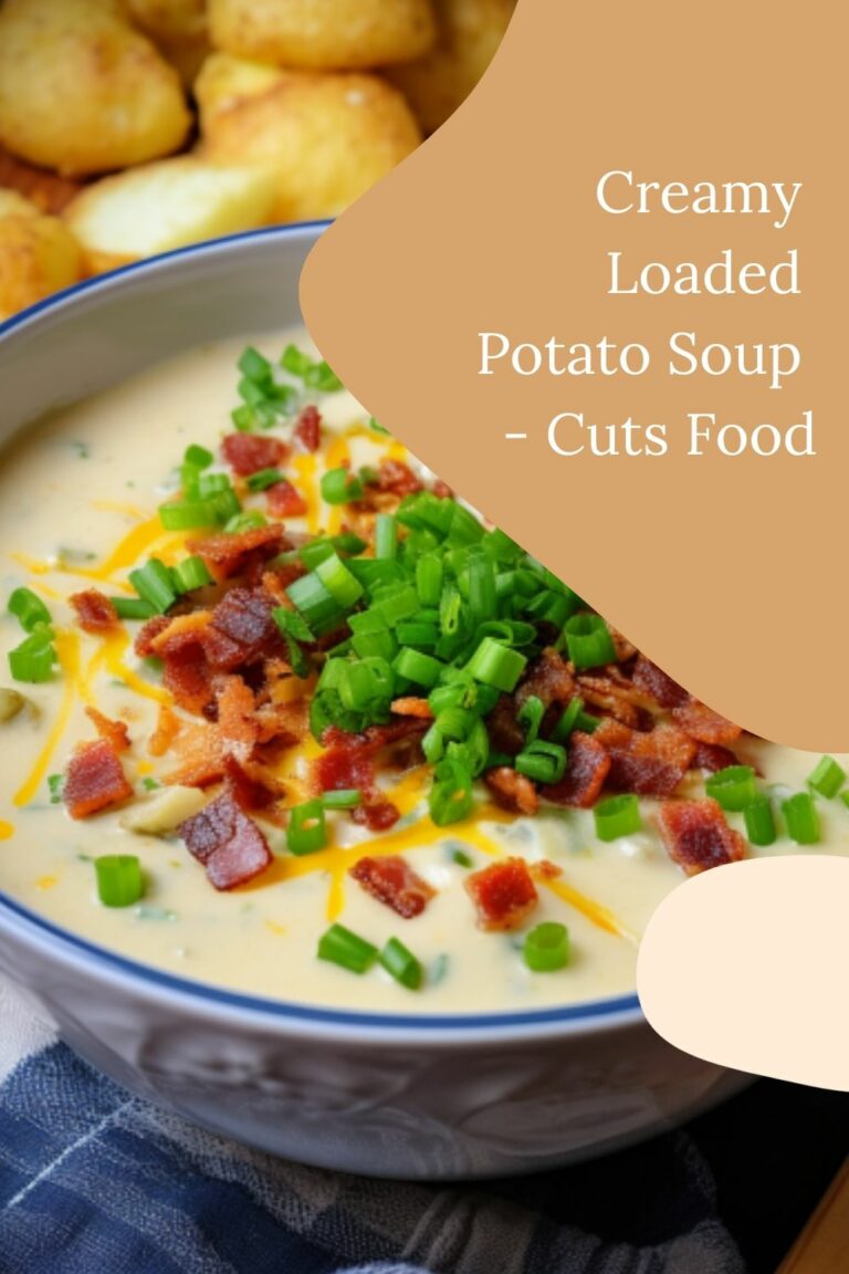 Creamy Loaded Potato Soup – Cuts Food