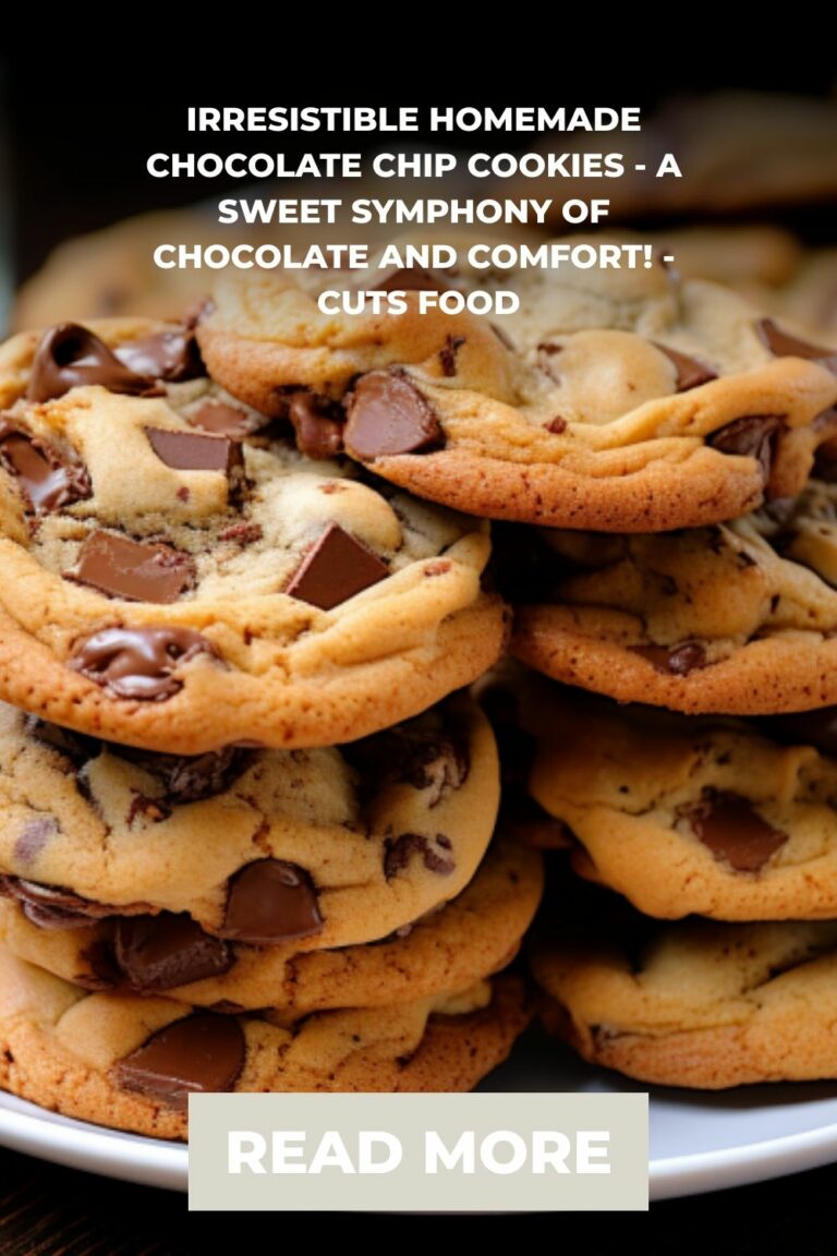 Irresistible Homemade Chocolate Chip Cookies – A Sweet Symphony of Chocolate and Comfort! – Cuts Foo