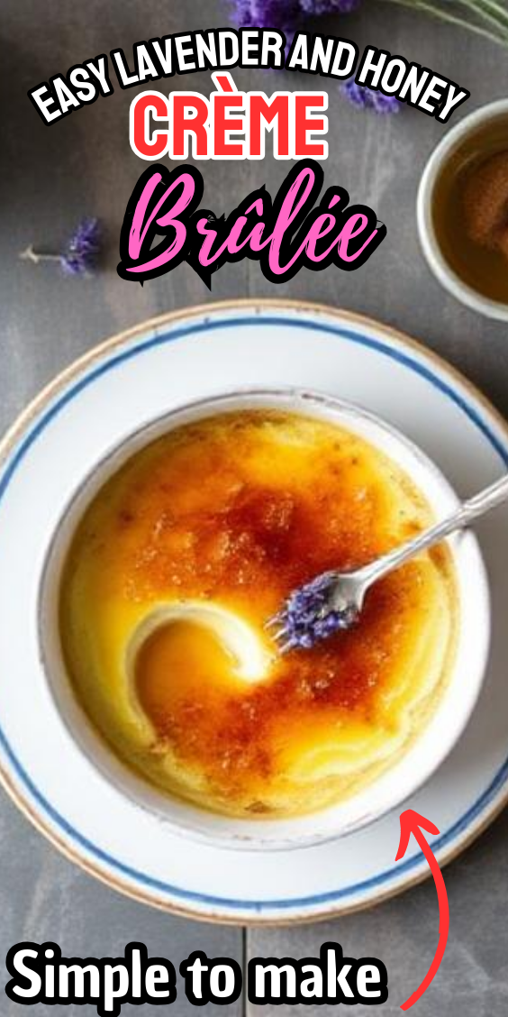 Easy Lavender and Honey Crème Brûlée