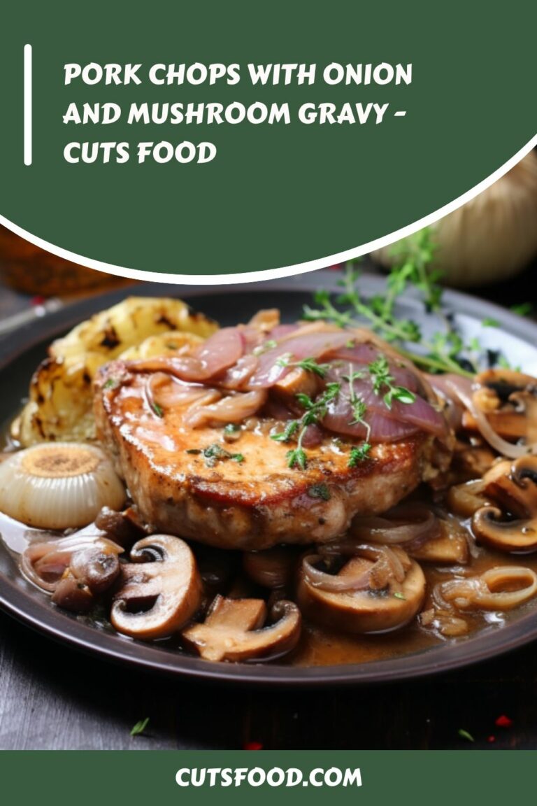 Pork chops with onion and mushroom gravy – Cuts Food