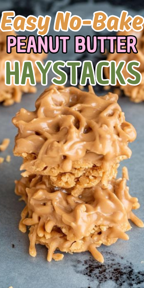 Easy No-Bake Peanut Butter Haystacks