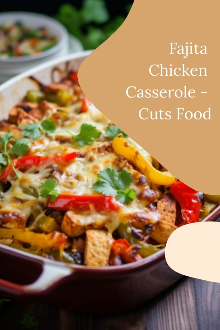 Fajita Chicken Casserole – Cuts Food