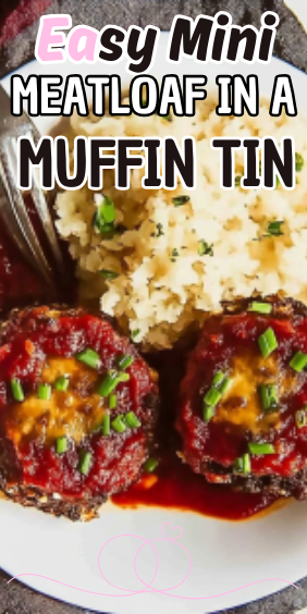 Easy Mini Meatloaf in a Muffin Tin