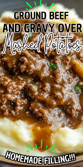 Ground Beef and Gravy Over Mashed Potatoes