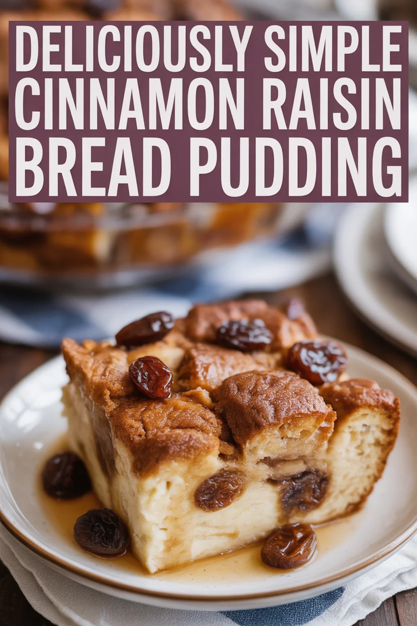Cinnamon Raisin Bread Pudding