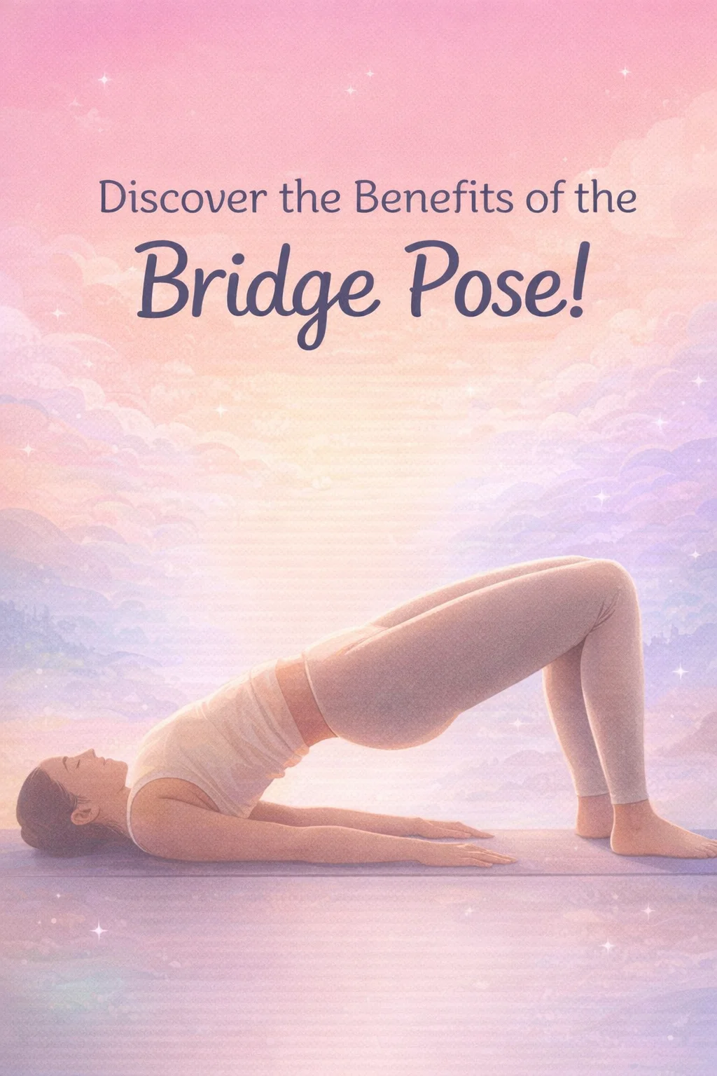 Benefits of Doing the Bridge Pose Regularly